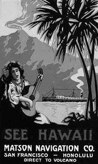 매트슨 항해회사(Matson Navigation Company)는 1890년대 후반 처음으로 하와이를 관광지로 광고했다.