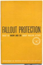 냉전 시대에 흔했던 민방위 관련 자료, 예: 방사능 피폭으로부터의 보호(Fallout Protection)