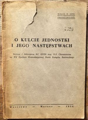 O kulcie jednostki i jego następstwach(개인 숭배와 그 결과), PUWP 내부용으로 1956년 3월 폴란드에서 발행된 비밀 연설 책자