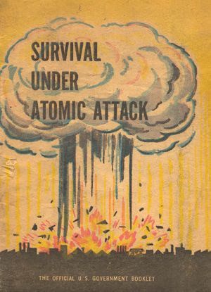 1950년 책자 Survival Under Atomic Attack, 시민 방위 간행물