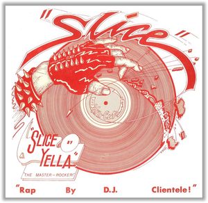 DJ 옐라와 월드 클래스 레커닝 크루의 첫 싱글 "Slice"(1984) 앨범 커버