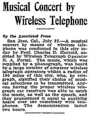 1912년 7월, 찰스 "닥" 허롤드는 캘리포니아주 산호세에서 아크 송신기를 사용하여 주간 방송을 시작했습니다.