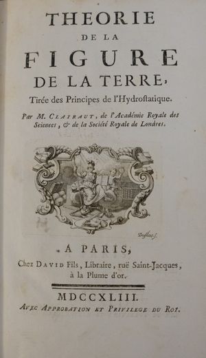 Théorie de la Figure de la Terre, tirée des Principes de l’Hydrostatique, 1743