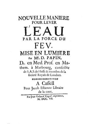 드니 파팽 - Nouvelle manière pour lever l'eau par la force du feu (1707)
