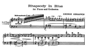 거슈윈의 랩소디 악보의 첫 소절. 종종 "글리산도 주제"라고 불린다.