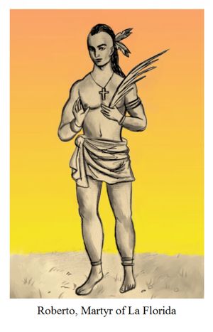 로베르토(Roberto), 야마시족의 로마 가톨릭 순교자(1740년 사망)의 이미지
