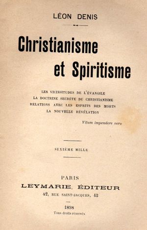 철학자 레옹 데니의 1898년 저서 Christianisme et Spiritisme (기독교와 정신주의)로, 기독교 윤리와 정신주의의 도덕 법칙을 연결한다.