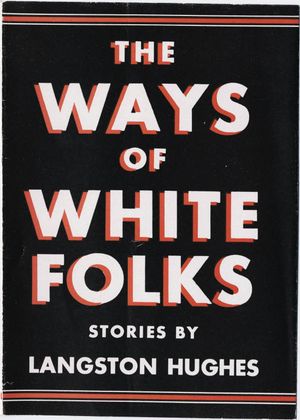The Ways of White Folks, 휴즈의 첫 단편 소설 모음집