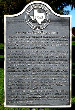 텍사스 이스트 컬럼비아에 있는 캐리 네이션의 호텔 부지 텍사스 역사 표지