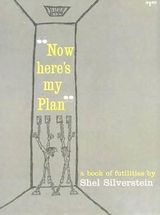 "자, 내 계획은...", 실버스타인의 1950년대 가장 유명한 만화로, 1960년 만화집의 제목이 되었다.