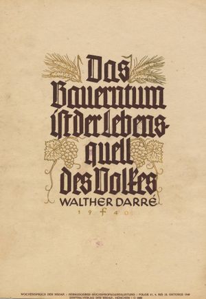 1940년 10월 8일 국가사회주의 독일 노동자당 주간 격언(Wochenspruch der NSDAP) 벽보에 인쇄된 다레의 인용문 "농민은 민족의 생명원이다"