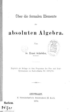 첫 번째 인쇄 제목 페이지 "Über die formalen Elemente der absoluten Algebra"(절대 대수학의 형식적 요소에 관하여)