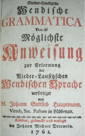 1761년 뤼벤에서 출판된 저지 소르비아어 학습 책 Nieder-Lausitzische Wendische Grammatica