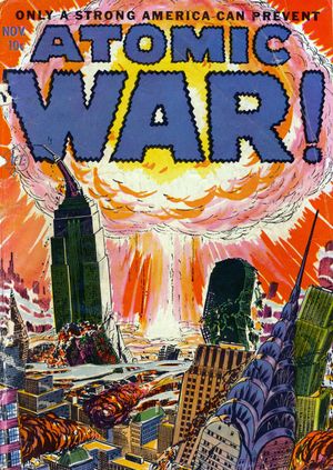 미국과 소련의 핵전쟁을 그린 1952년 미국의 코믹 북 "Atomic War!" 제1호