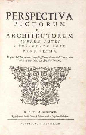 Perspectiva pictorum et architectorum}}<i>, vol. 1, Rome, 1693