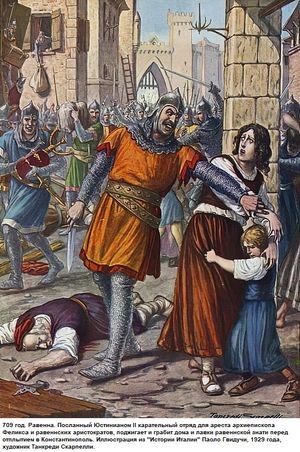 709년 유스티니아누스 2세의 징벌 부대가 라벤나의 펠릭스 대주교 체포 후 약탈한다.