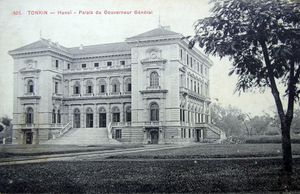 프랑스령 인도차이나 총독의 관저, 하노이, 통킹