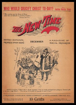 The New Time (원래 New Occasions)은 찰스 H. 커 & Co.에 의해 1893년부터 1898년까지 출판되었으며, 사회 소설과 포퓰리즘 정치 및 경제 주제에 관한 기사를 모두 포함했다.