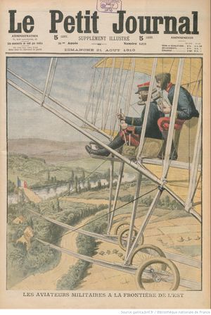 르 프티 저널, 1910년 8월 21일. 프랑스 공군은 동부 전선을 따라 적대적인 진격을 억제할 준비가 되었으며, 인터콤(양방향 송수신을 위한 두 개의 음성관)을 갖추고 있다.