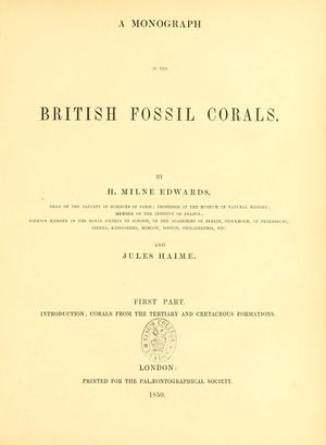 앙리 밀네두아르와 쥘 아임의 A monograph of the British fossil corals.