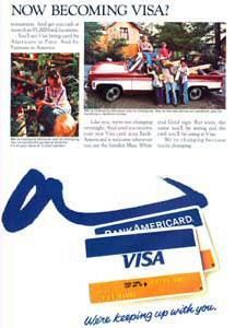 1976년 "Visa"로 이름이 변경되었음을 홍보하는 광고. 이 광고에는 이전의 BankAmericard를 대체한 초기 Visa 카드와 BankAmericard의 이미지가 나와 있다.