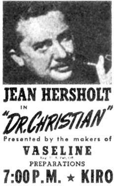 1937년부터 1954년까지 컬럼비아 방송 시스템(CBS) 라디오와 시애틀의 KIRO-AM 방송국에서 방송된 'The Vaseline Program' 및 '닥터 크리스찬' 라디오 드라마 프로그램의 진 허숄트 홍보 전단